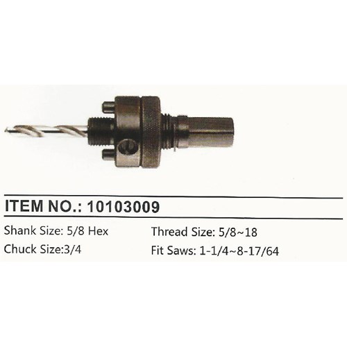10103009     HOLE SAWS ARBOR, DRILLS & ACCESSORIES