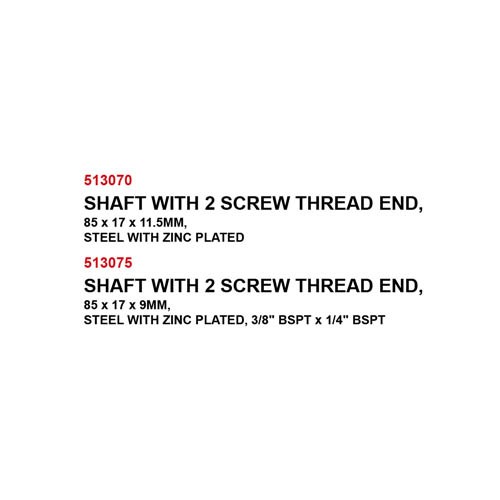 SHAFT WITH 2 SCREW THREAD END
