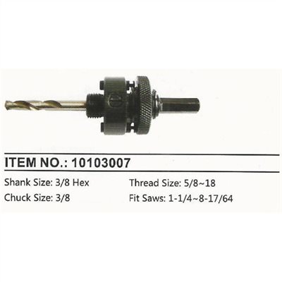 10103007     HOLE SAWS ARBOR, DRILLS & ACCESSORIES